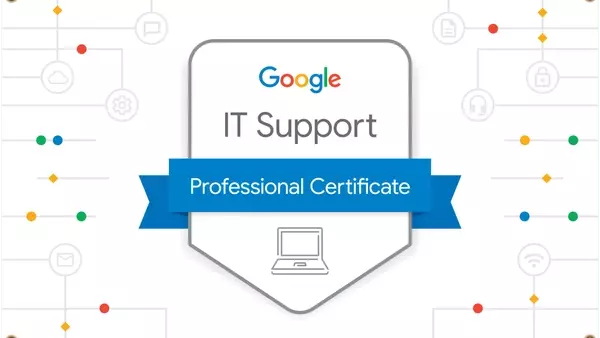 Kickstart Your IT Career in 2025 with Google’s IT Support Professional Certificate