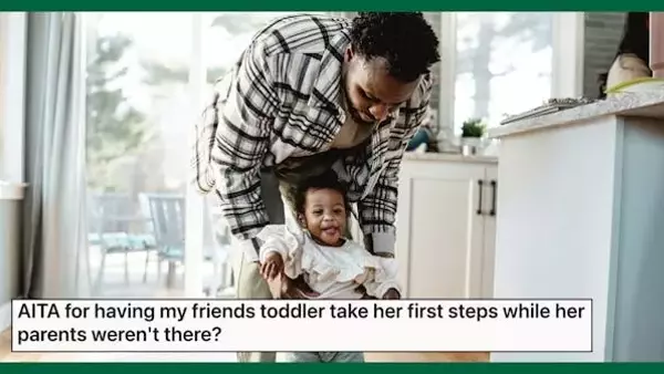 The Reddit Debate: When a Friend Records a Baby's First Steps Before the Parents