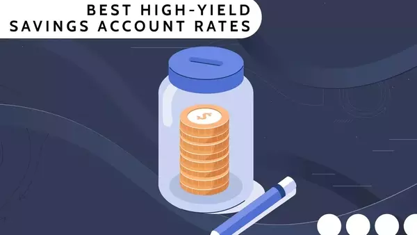 Maximizing Your Savings: A Comprehensive Guide to High-Yield Accounts